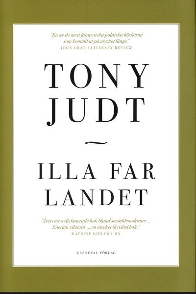 Cover for Tony Judt · Illa far landet (Inbunden Bok) (2011)
