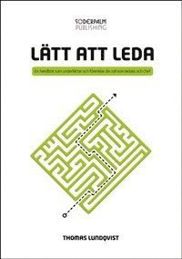 Cover for Thomas Lundqvist · Lätt att leda - en handbok som underlättar och förenklar din roll som ledar (Map) (2015)