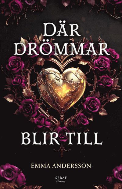 Cover for Emma Andersson · Där drömmar blir till (Paperback Book) (2024)