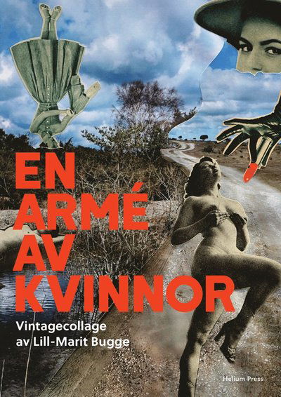 Cover for Lill-Marit Bugge · En armé av kvinnor : vintagecollage av Lill-Marit Bugge (Paperback Book) (2022)