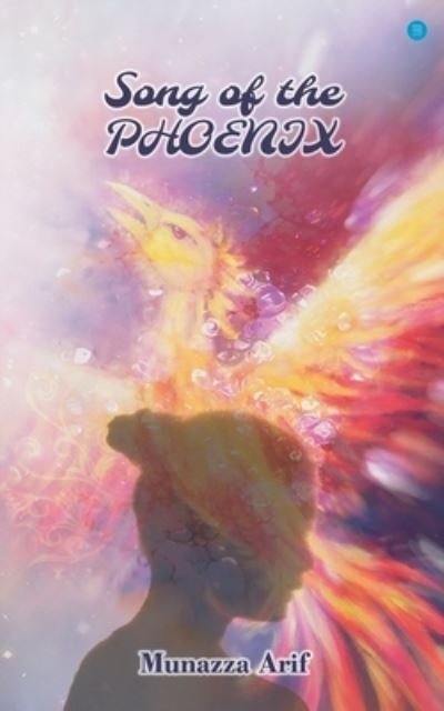 Cover for Munazza Arif · Song of the Phoenix (Paperback Book) (2021)