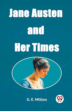 Cover for G E Mitton · Jane Austen and Her Times (Edition2023) (Paperback Book) (2024)