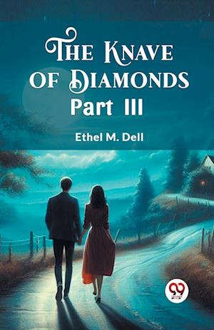 Cover for Ethel M Dell · The Knave of Diamonds PART III (Edition2024) (Paperback Book) (2024)