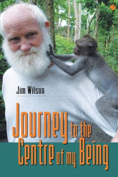 Cover for Jim Wilson · Journey to the Centre of my Being (Pocketbok) (2019)