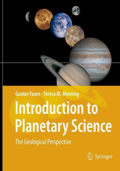 Cover for Gunter Faure · Introduction to Planetary Science: The Geological Perspective (Paperback Book) [Softcover reprint of the original 1st ed. 2007 edition] (2016)