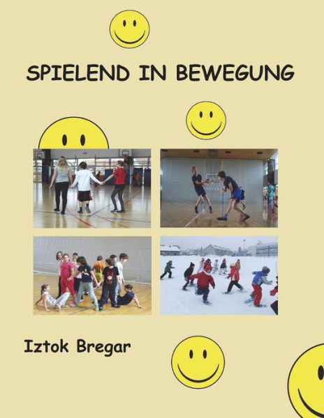 Cover for Iztok Bregar · Spielend in Bewegung (Paperback Bog) (2018)