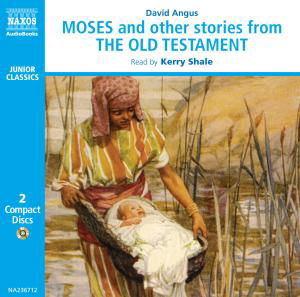 * Moses Und Andere Erzählungen - David Angus - Muziek - Naxos Audiobooks - 9789626343647 - 26 september 2005