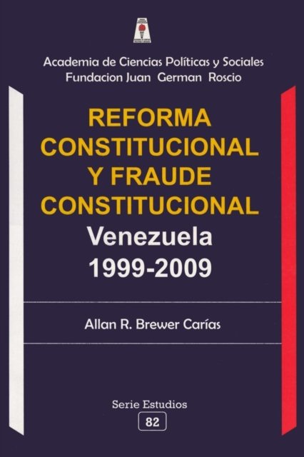 Cover for Allan R Brewer-Carias · Reforma Constitucional Y Fraude Constitucional (Paperback Book) (2017)