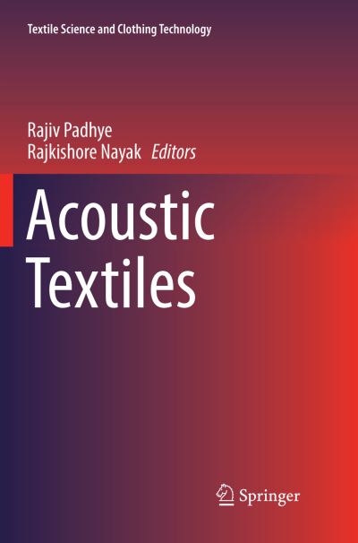 Cover for Acoustic Textiles - Textile Science and Clothing Technology (Paperback Book) [Softcover reprint of the original 1st ed. 2016 edition] (2018)