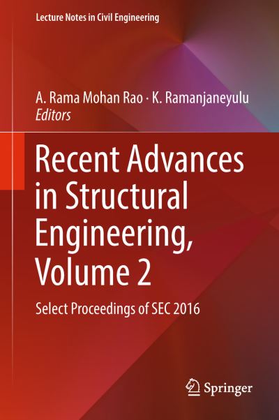 Cover for Recent Advances in Structural Engineering, Volume 2: Select Proceedings of SEC 2016 - Lecture Notes in Civil Engineering (Hardcover Book) [1st ed. 2019 edition] (2018)