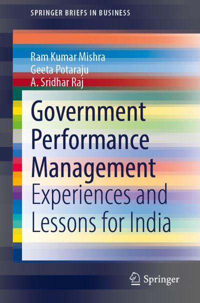 Government Performance Management: Experiences and Lessons for India - SpringerBriefs in Business - Ram Kumar Mishra - Książki - Springer Verlag, Singapore - 9789811613647 - 16 listopada 2025