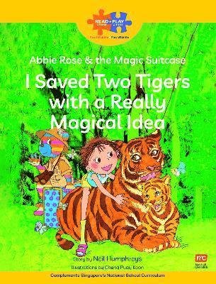 Cover for Neil Humphreys · Read + Play  Social Skills Bundle 1 - Abbie Rose and the Magic Suitcase:  I Saved Two Tigers with a Really Magical Idea - Read + Play (Paperback Book) (2024)