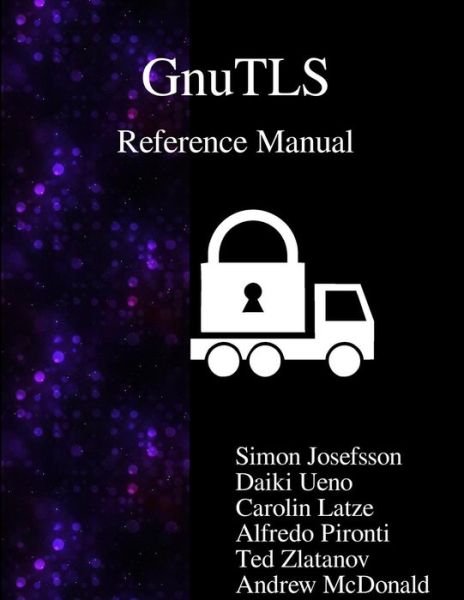 Cover for Nikos Mavrogiannopoulos · GnuTLS Reference Manual (Paperback Book) (2015)