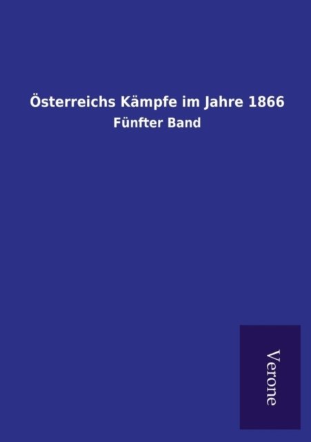 Cover for Ohne Autor · OEsterreichs Kampfe im Jahre 1866 (Paperback Book) (2016)