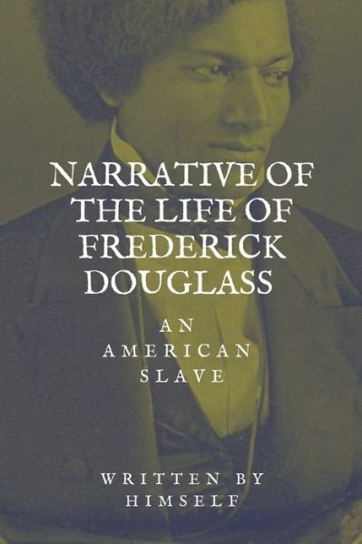 Cover for Frederick Douglass · Narrative of the life of Frederick Douglass, an American Slave (Taschenbuch) (2020)