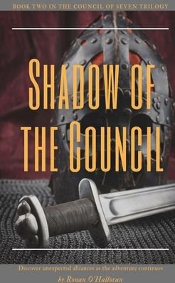 Ronan O'Halloran · Shadow of the Council (Paperback Book) (2024)