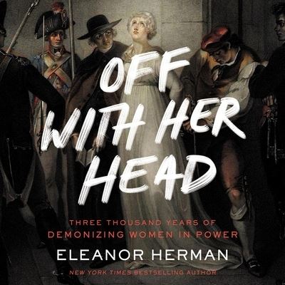 Cover for Eleanor Herman · Off with Her Head (CD) (2022)