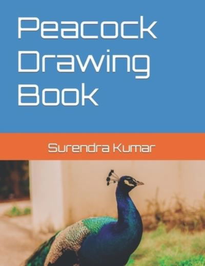 Cover for Surendra Kumar · Peacock Drawing Book (Paperback Book) (2022)