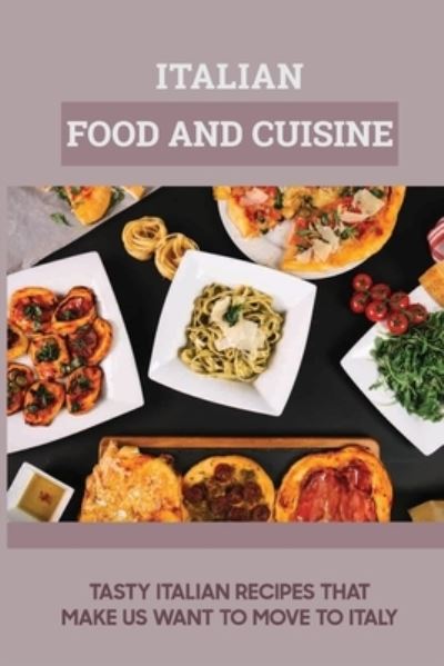 Cover for Trent Brass · Italian Food And Cuisine (Paperback Book) (2021)