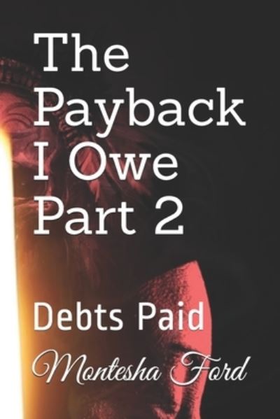 Cover for Montesha Ford · The Payback I Owe (Paperback Book) (2020)