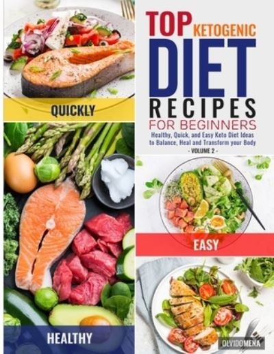 Cover for Mena Olvido · Top Ketogenic Diet Recipes for Beginners (Pocketbok) (2020)