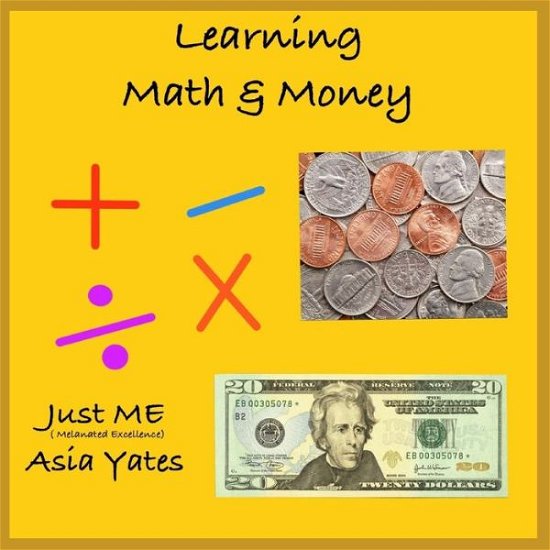 Cover for Asia D Yates · Learning Math &amp; Money (Pocketbok) (2020)