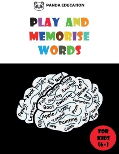 Cover for Panda Education Activity Books for Kids · Play and Memorise Words: Vocabulary workbook for kids, Fun exercises and Games to help children learn English (word search, puzzles, crossword ...) (Paperback Bog) (2020)