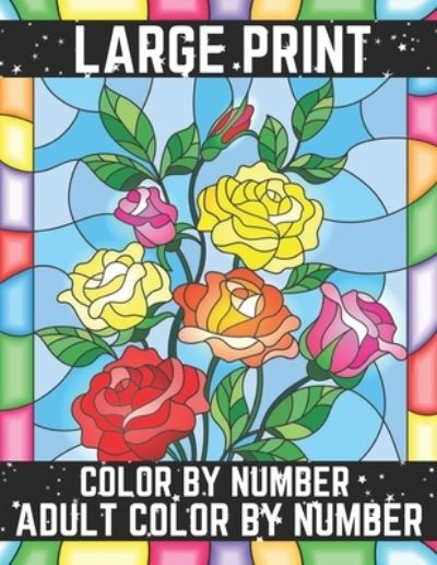 Cover for David Johnson · Large Print Color By Number Adult Color By Number (Taschenbuch) (2020)