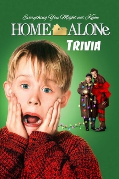 Cover for Robert Jones · Home Alone Trivia (Paperback Book) (2021)