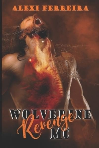 Cover for Alexi Ferreira · Revenge: Wolverine MC (book 4) (Paperback Book) (2021)