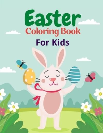 Cover for Salf Dill · Easter Coloring Book For Kids: 50 Easter Coloring filled image Book for Toddlers, Preschool Children, &amp; Kindergarten, Happy Easter Day Coloring Book For Kids (Paperback Book) (2021)