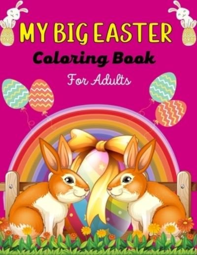 Cover for Mnktn Publications · MY BIG EASTER Coloring Book For Adults (Pocketbok) (2021)