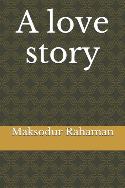 Cover for Rumana Chowdhury · A love story (Paperback Book) (2021)
