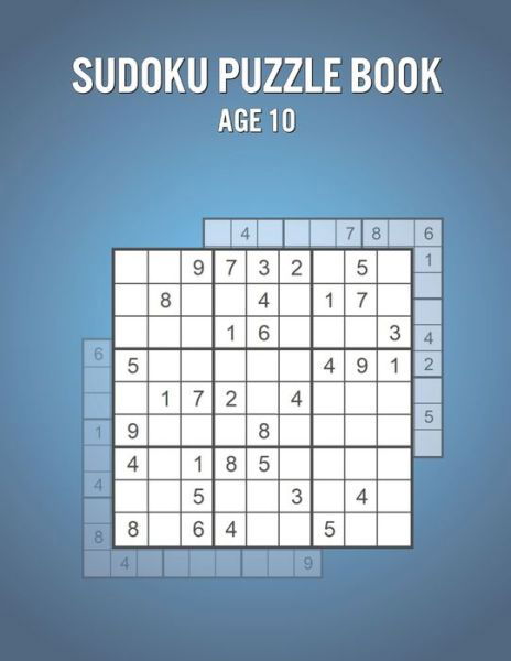 Sudoku Puzzle Book Age 10 - Lily Allen - Livros - Independently Published - 9798742007647 - 21 de abril de 2021