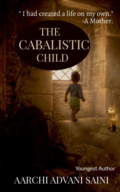 Cover for Aarchi Advani Saini · The Cabalistic Child (Taschenbuch) (2021)