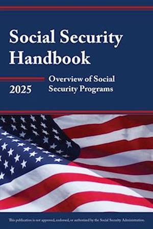 Cover for Social Security Handbook 2025: Overview of Social Security Programs (Pocketbok) (2025)