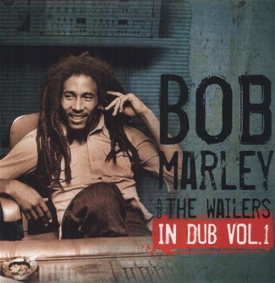 Cover for Bob Marley &amp; the Wailers · In Dub - Vol 1 (LP) (2012)
