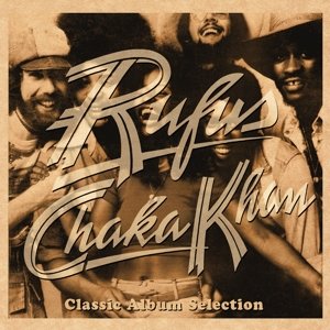 Cover for Rufus &amp; Chaka Khan · Classic Album Selection (CD) [Limited edition] (2015)
