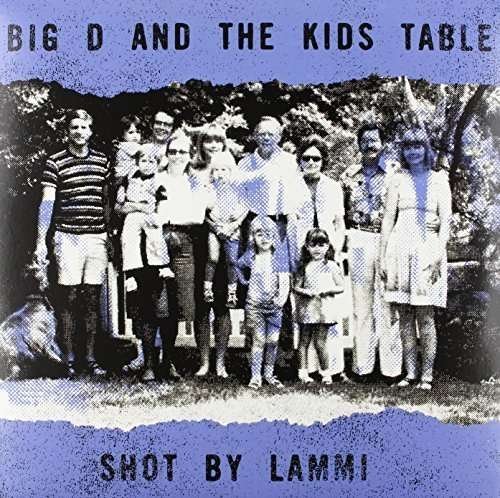 Cover for Big D And The Kids Table · Shot By Lammi (LP) (2014)