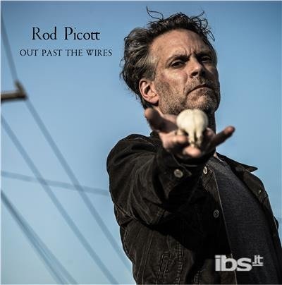 Cover for Rod Picott · Out Past the Wires (LP) (2018)