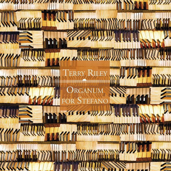 Cover for Terry Riley · Organum for Stefano (CD) (2022)