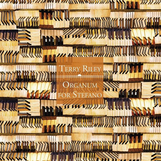Terry Riley · Organum For Stefano (CD) (2022)
