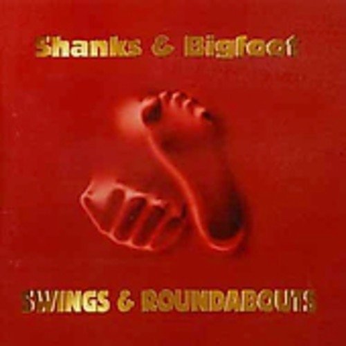 Cover for Shanks &amp; Bigfoot · Swings &amp; Roundabouts (CD) (2011)