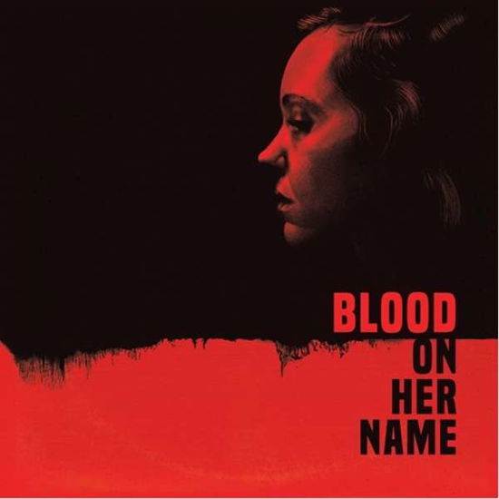 Cover for Blair, Brooke &amp; Will · Blood On Her Name (LP) (2020)