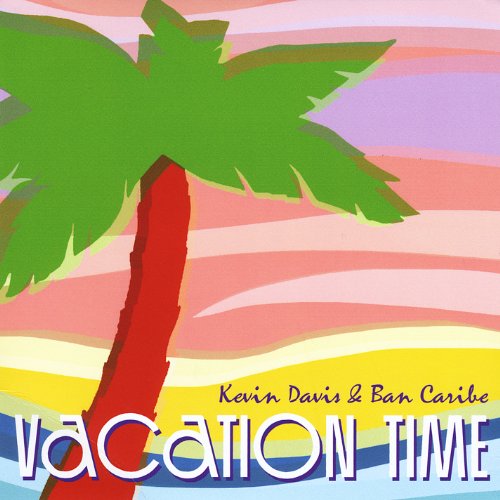 Cover for Kevin Davis · Vacation Time (CD) (2012)