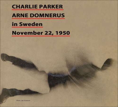 Cover for Charlie Parker · Live In Sweden 1950 (CD) (2008)