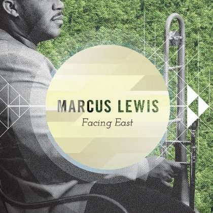 Cover for Marcus Lewis · Facing East (CD) (2012)