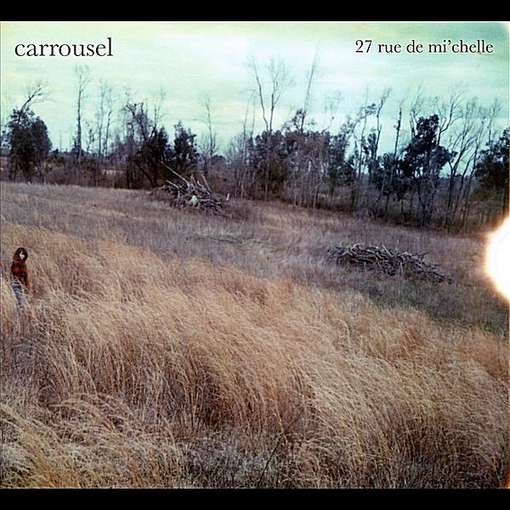 Cover for Carrousel · 27 Rue De Mi'chelle (CD) (2012)