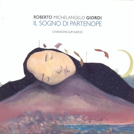 Cover for Roberto Michelangelo Giordi · Il Sogno Di Partenope (CD) (2019)