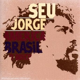 Cover for Seu Jorge · America Brasil Do Disco (CD) (2008)